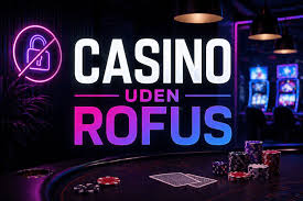 Udforskning af de bedste spillemuligheder uden Rofus-begrænsninger Udforskning af de bedste spillemuligheder uden Rofus-begrænsninger